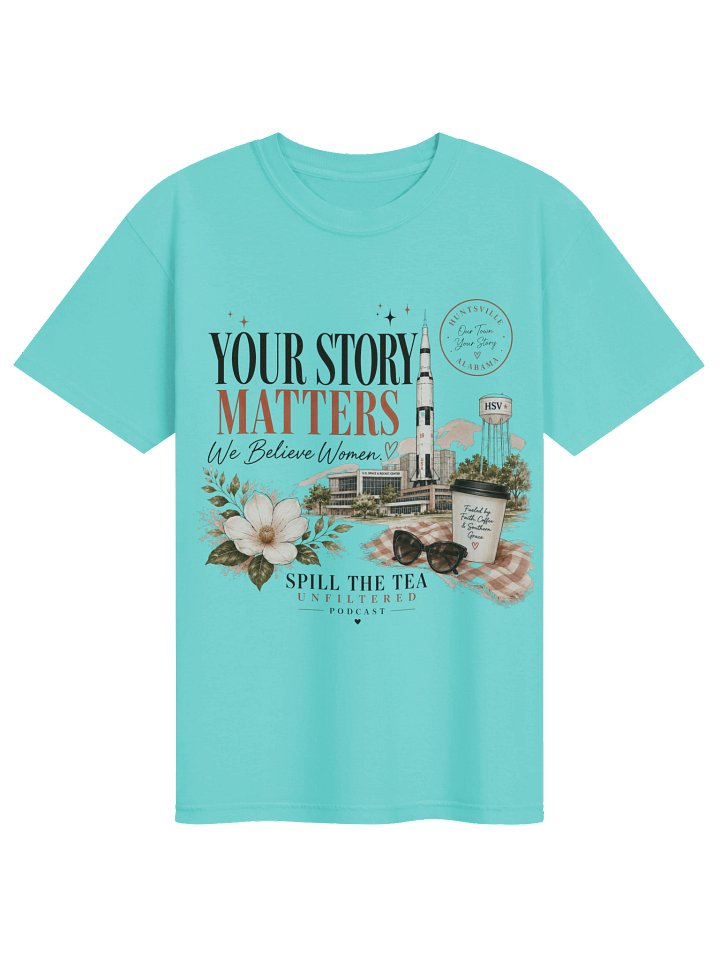 Spill the Tea Unfiltered Huntsville Podcast Tee product image (4)