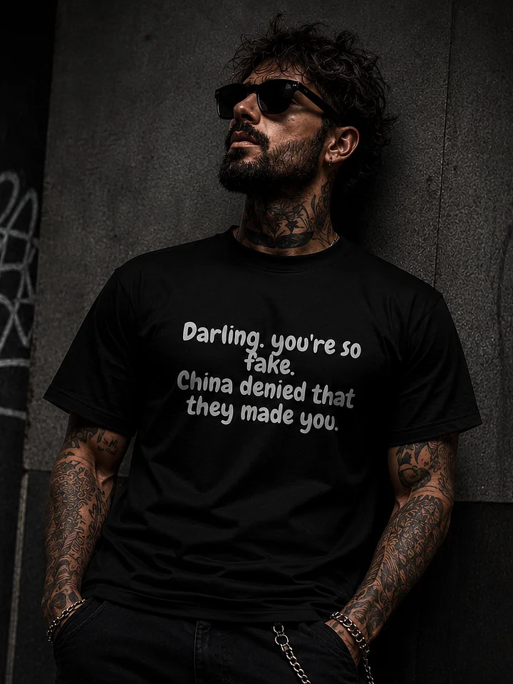 Darling, You’re So Fake Tee product image (1)