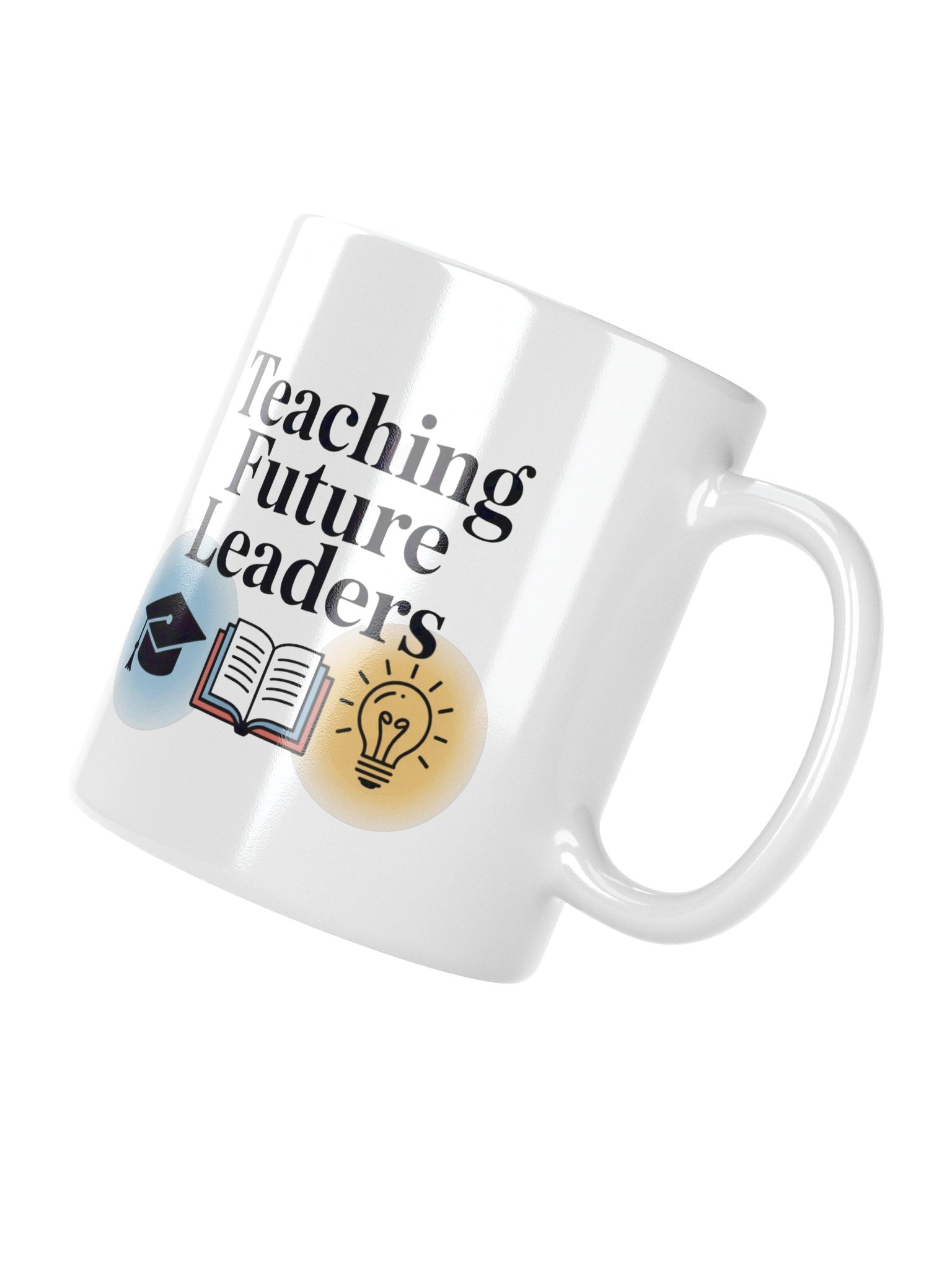 Teaching Future Leaders Coffee Mug – Motivational Teacher Gift product image (12)
