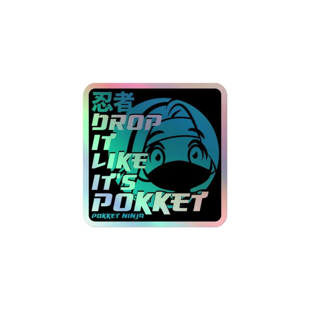 Holographic Drop It Like It's Pokket Sticker product image (1)