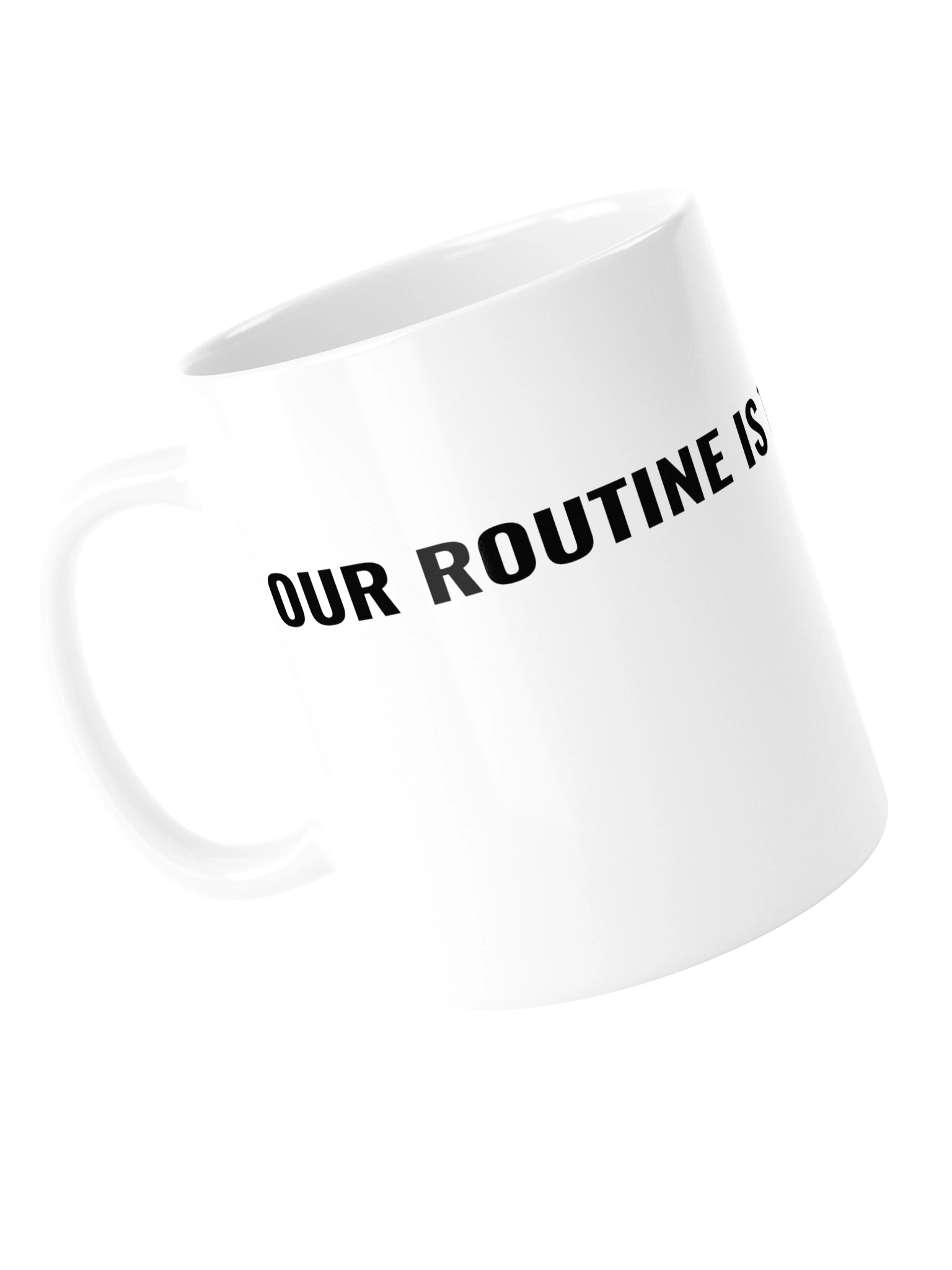 Tiger: Behind the Narrator – "Our Routine Is The Unforeseen" Glossy Mug product image (5)