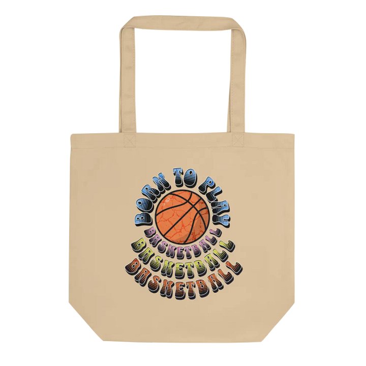 Born to Play Basketball Eco-Friendly Tote Bag product image (1)
