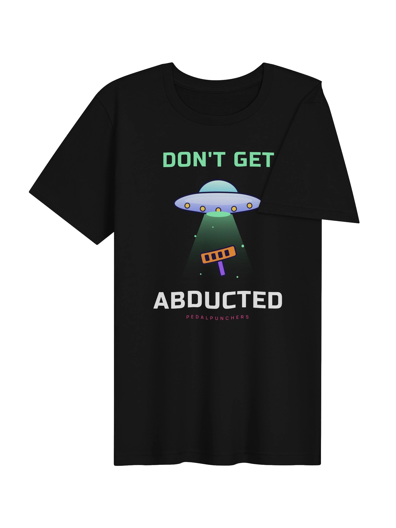Don't Get Abducted Tee product image (4)