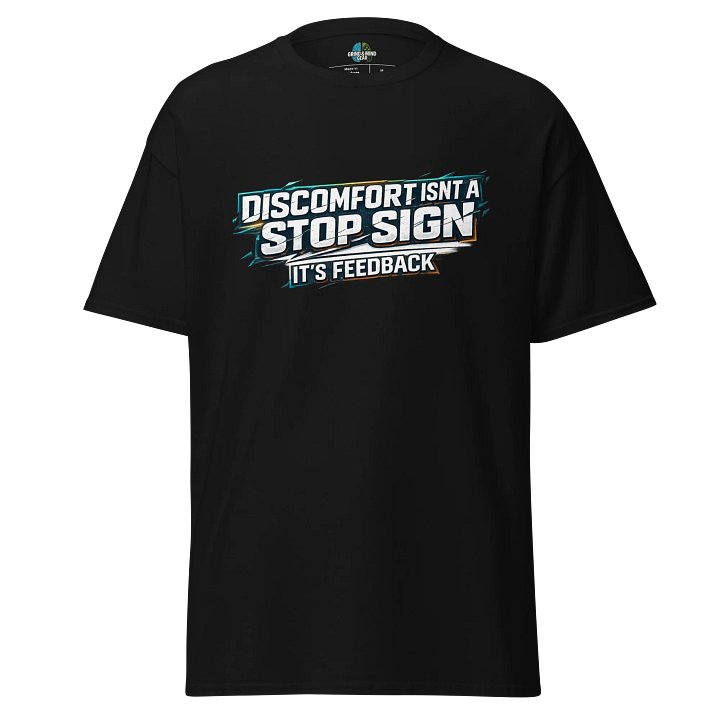 Discomfort Feedback T-Shirt product image (1)