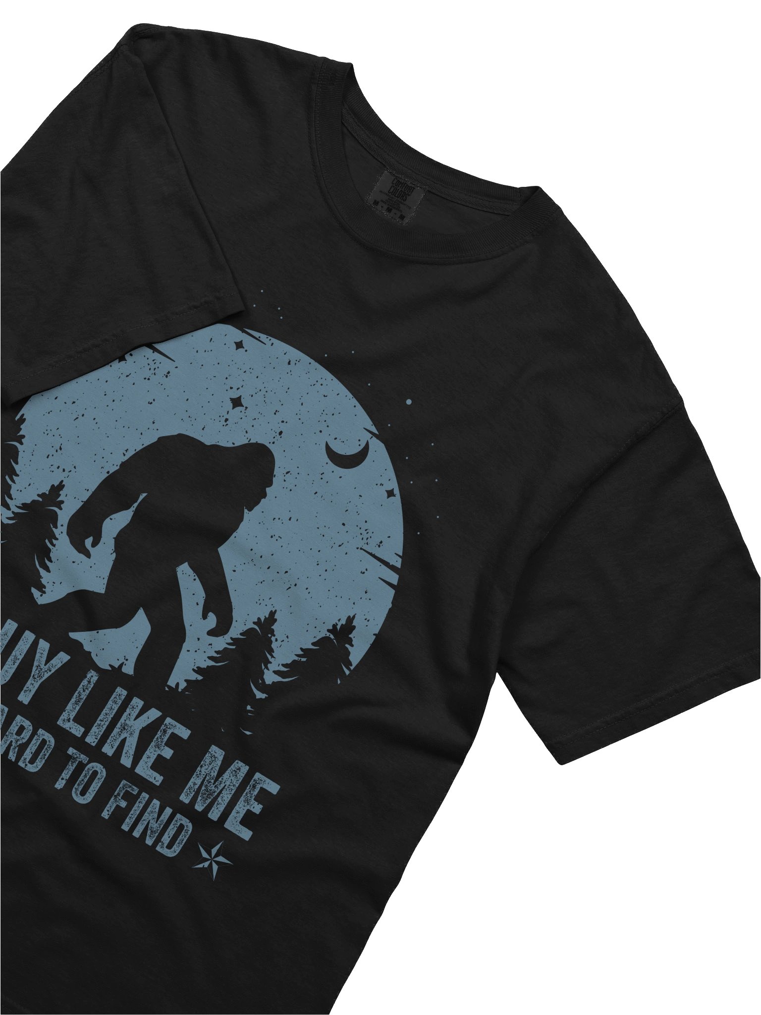 Funny Bigfoot Shirt – A Guy Like Me Is Hard to Find product image (3)