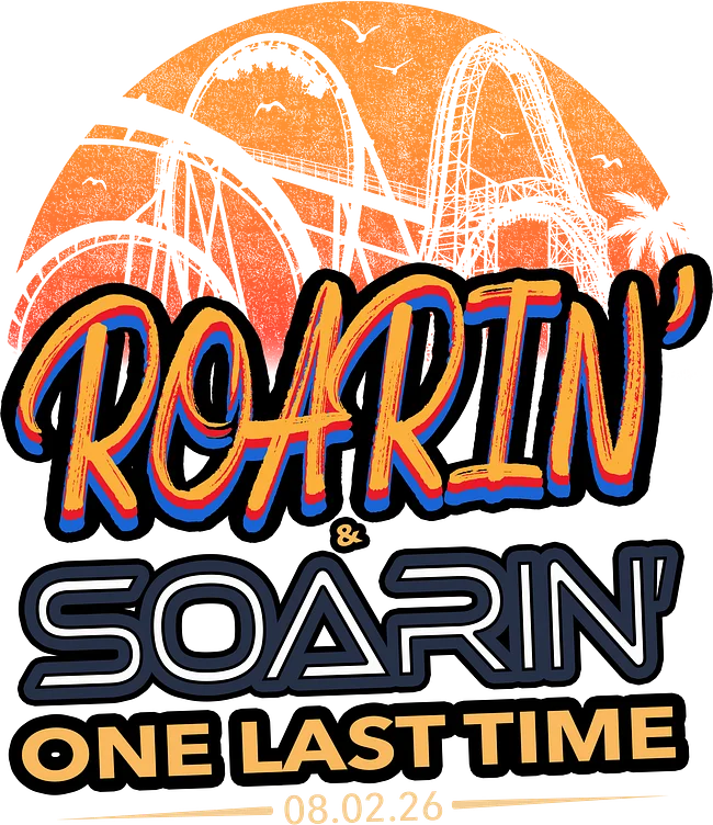 Roarin' & Soarin' One Last Time