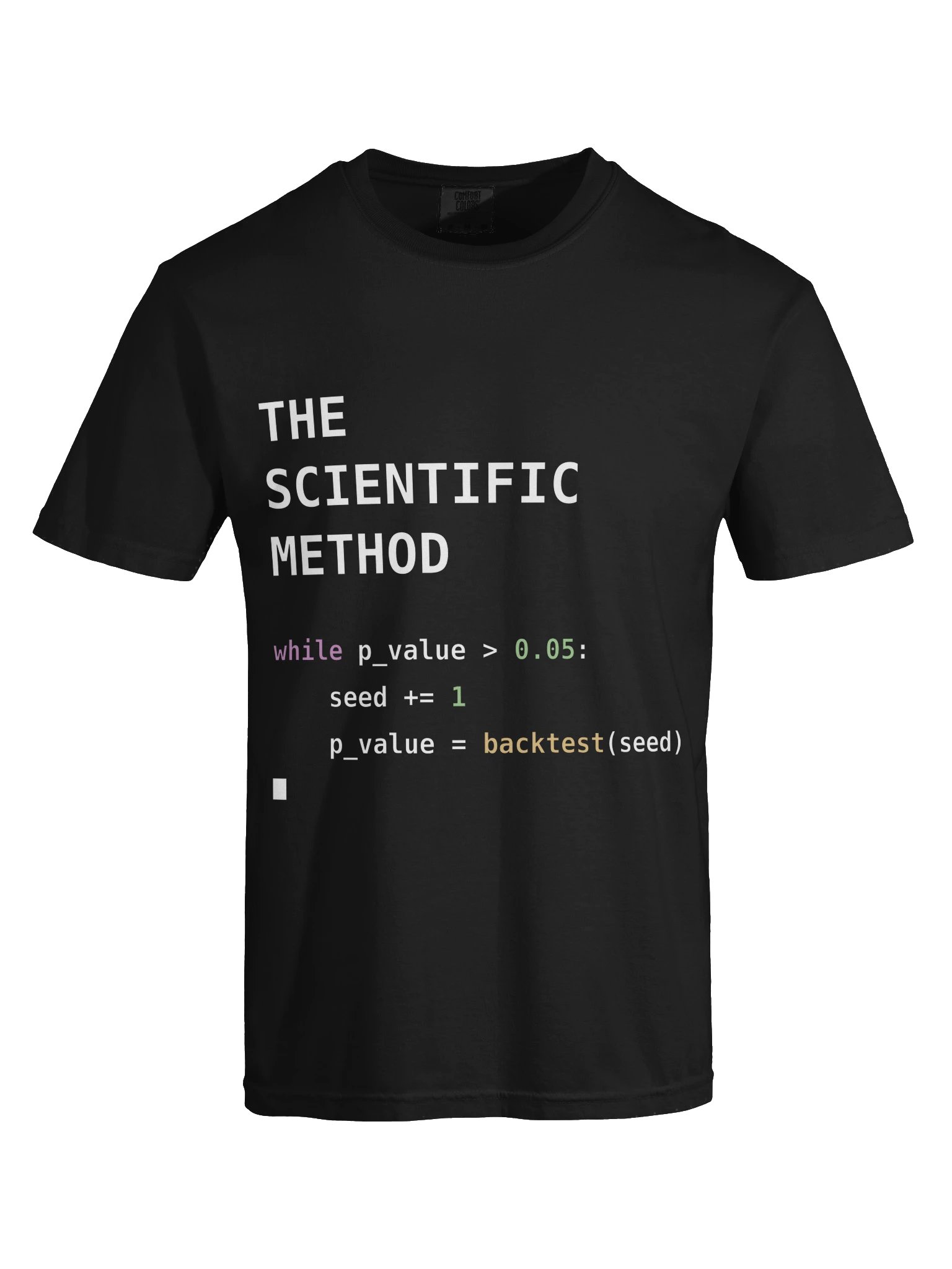 The Scientific Method — p-Hacking Python T-Shirt (Heavyweight) product image (21)