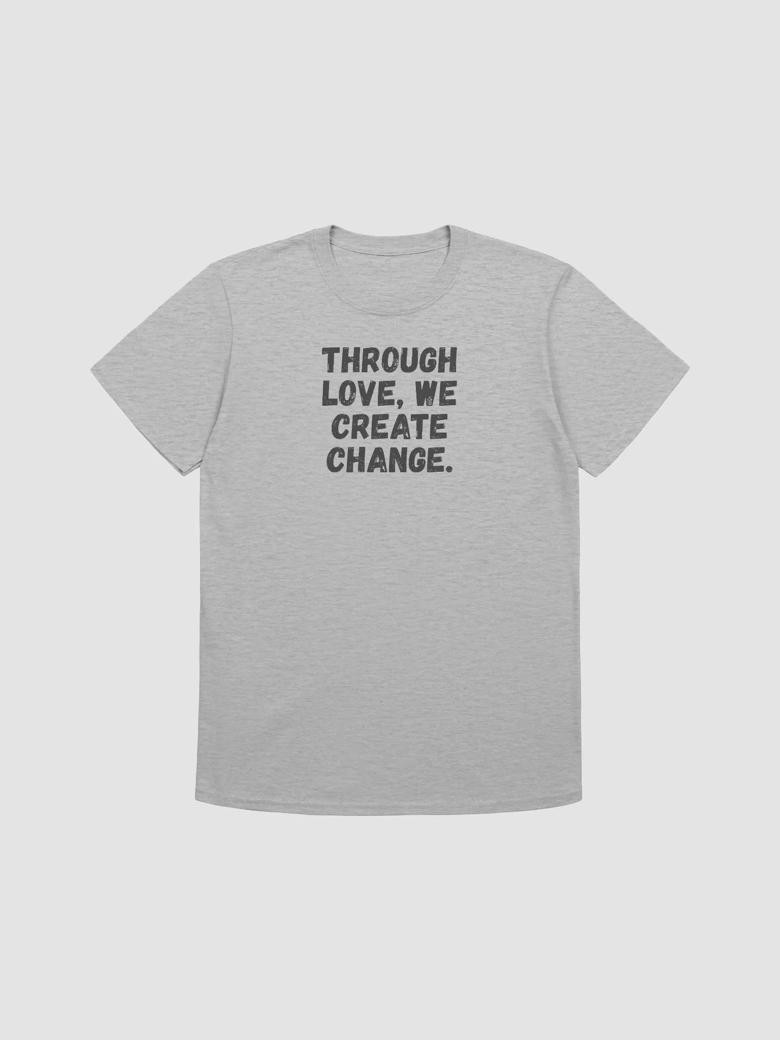 Through love, we create change. product image (2)