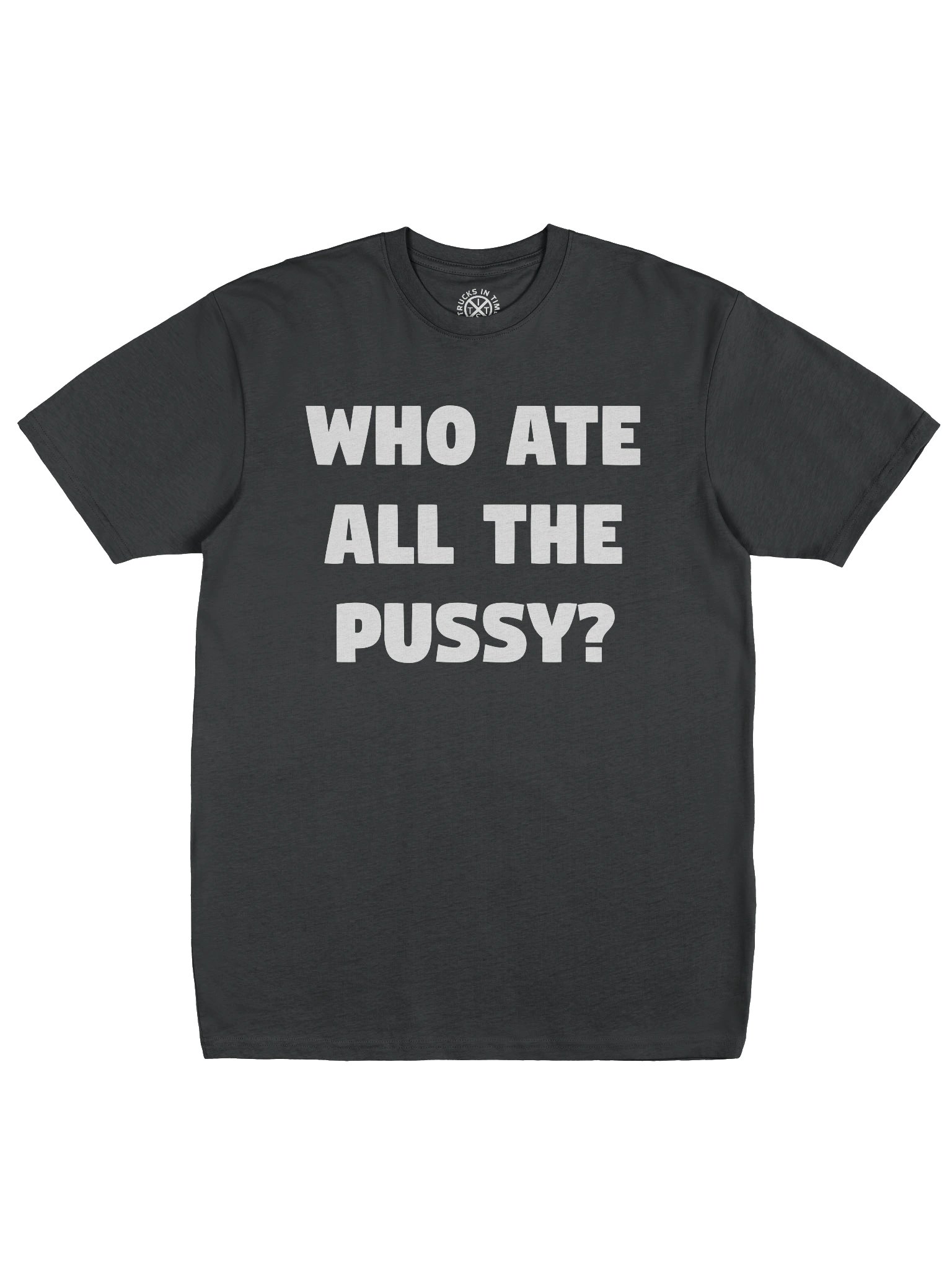 WHO ATE ALL THE PUSSY Novel Tee product image (12)
