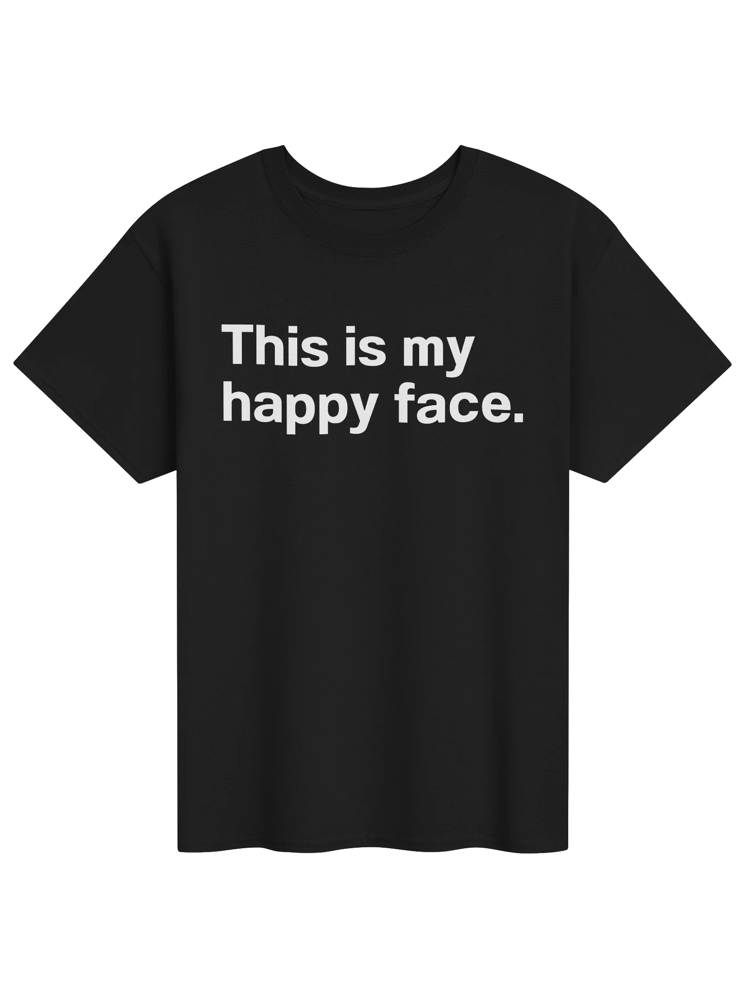 This is my happy face. Unisex Shirt product image (1)