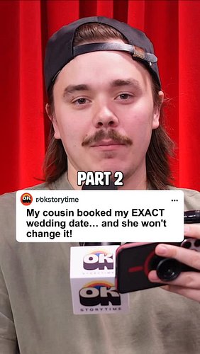 My cousin booked my exact wedding date… and she won't change it! Part 2