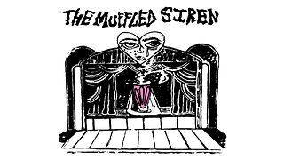 The Muffled Siren