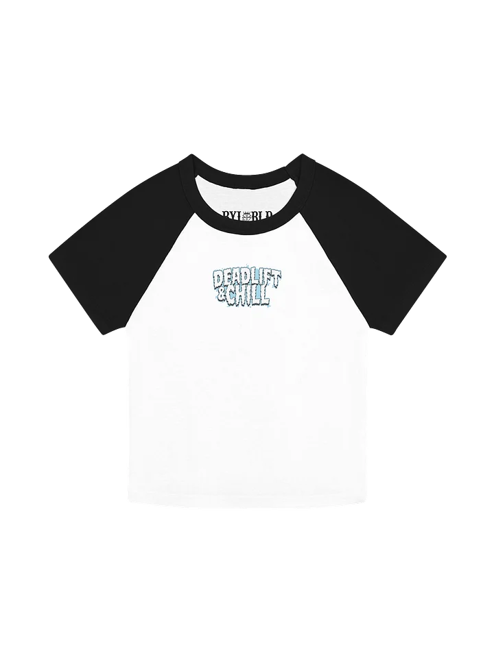 DEADLIFT & CHILL 2 BABY TEE product image (2)