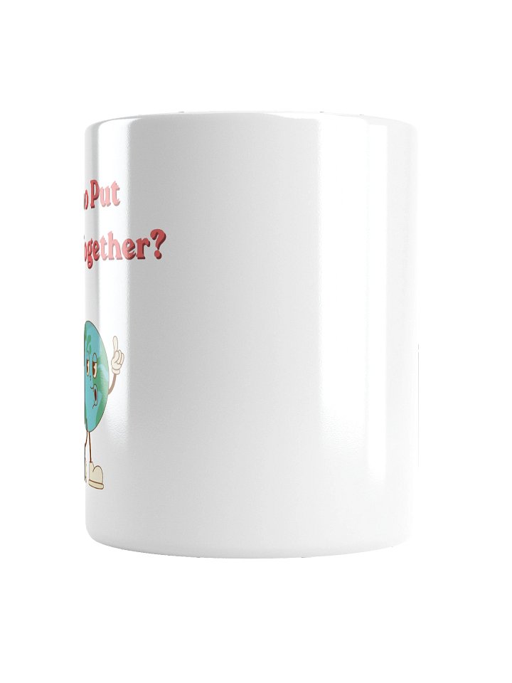 Who Put This Together? Drink Mug product image (2)