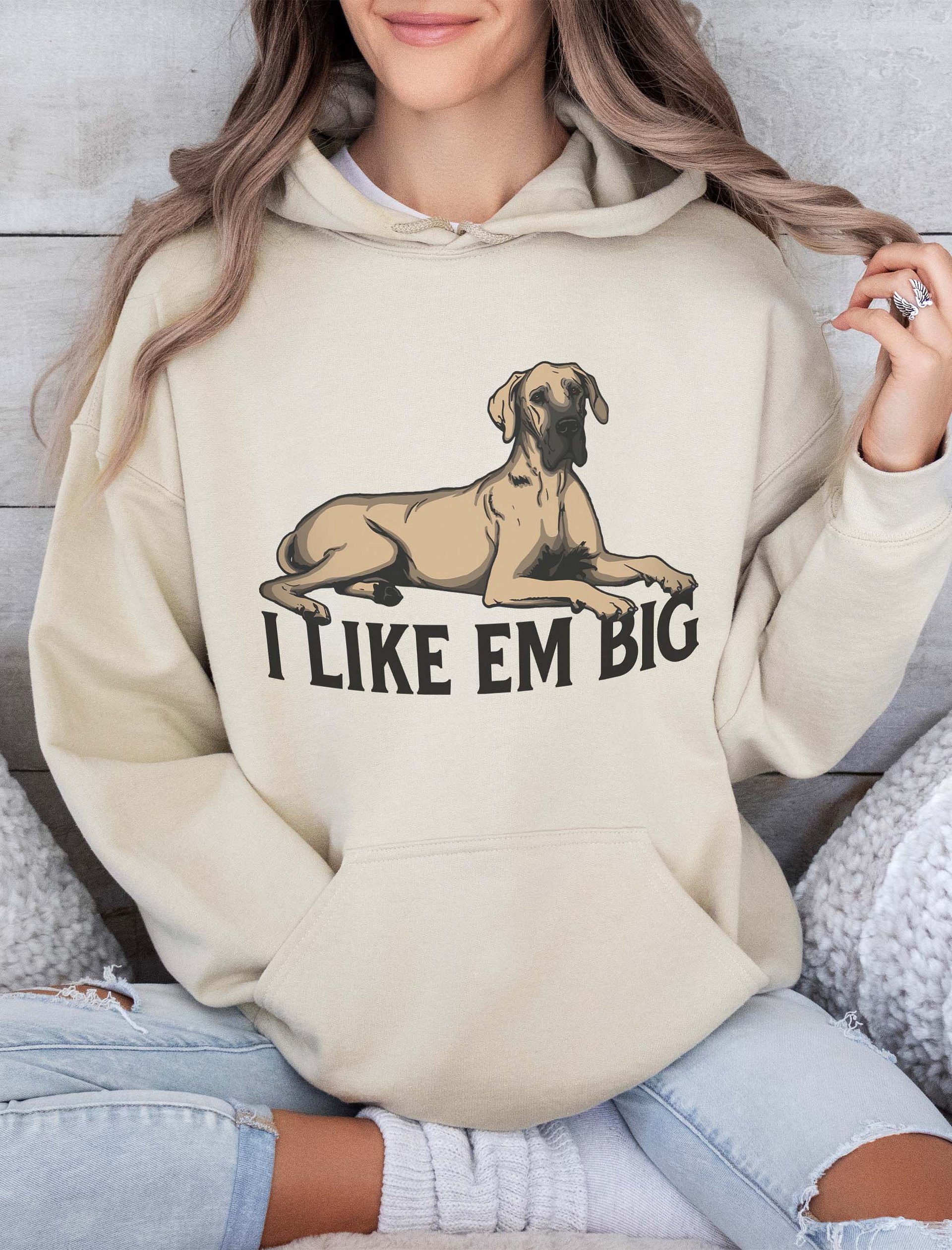 I Like Em Big Hooded Sweathirt of a Great Dane (Fawn) | Funny Hoodie for Great Dane Paw-rents product image (2)