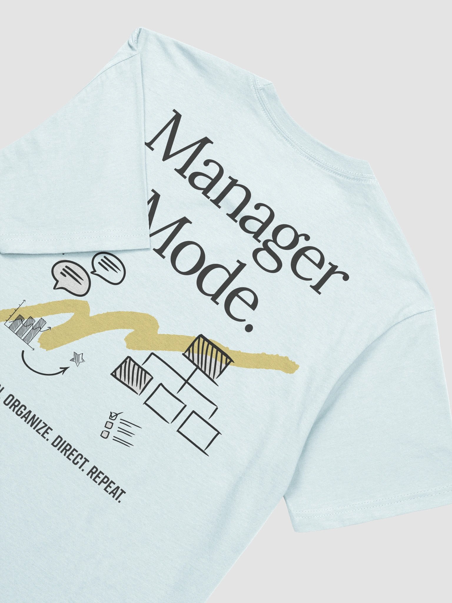 Manager Mode. T-Shirt product image (3)