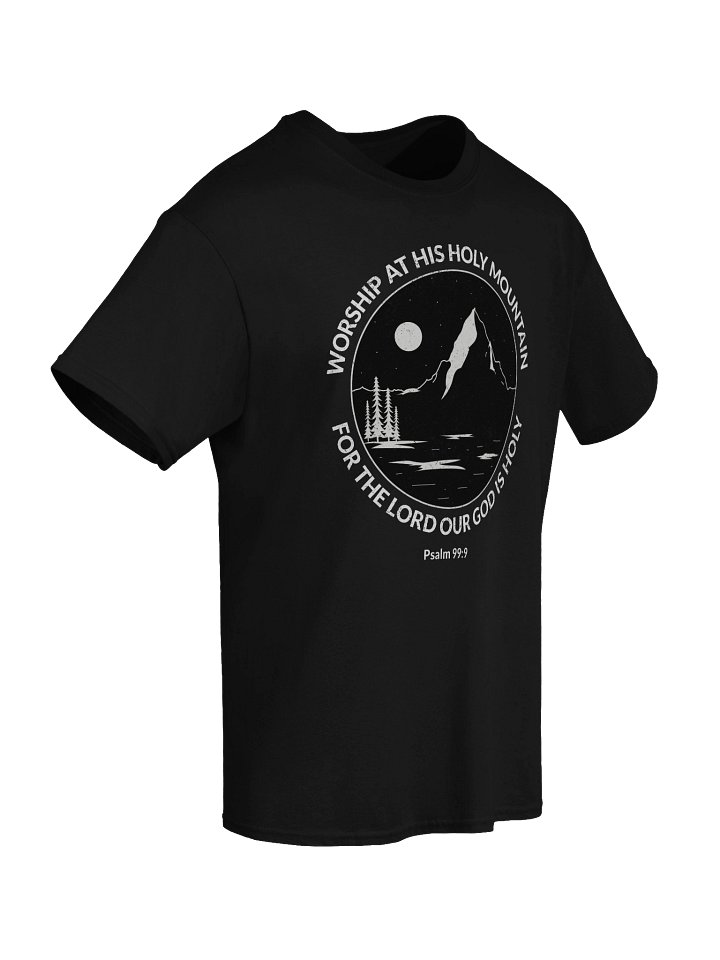Holy Mountain T-Shirt. Psalm 99 Bible Verse Christian Faith Hiking Tee product image (2)