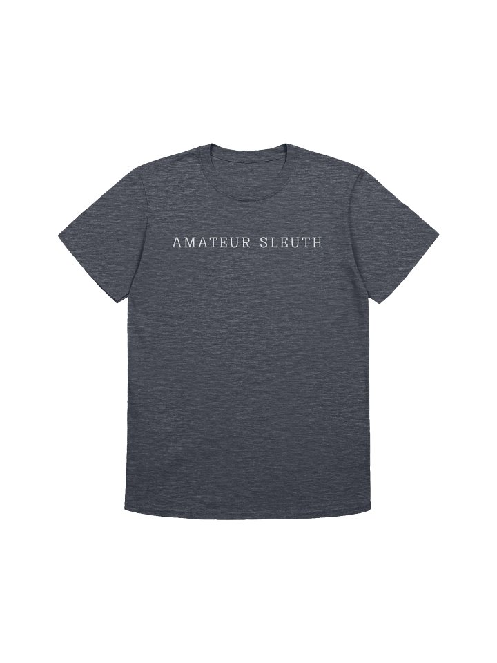 Amateur Sleuth Unisex T-shirt (Sm Logo on Back) product image (2)