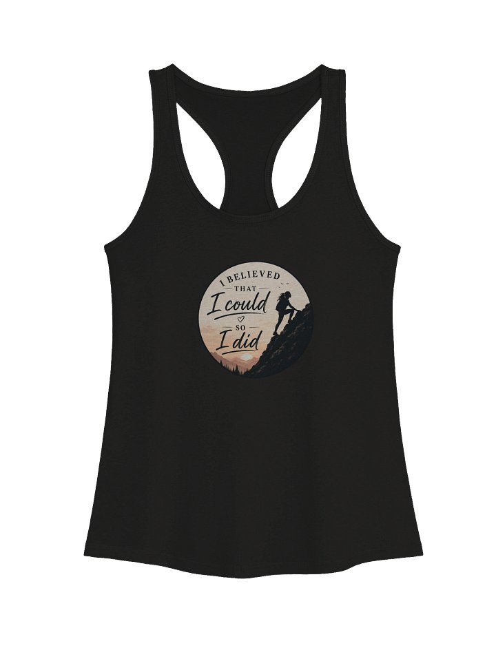I Believed That I Could Racerback product image (5)
