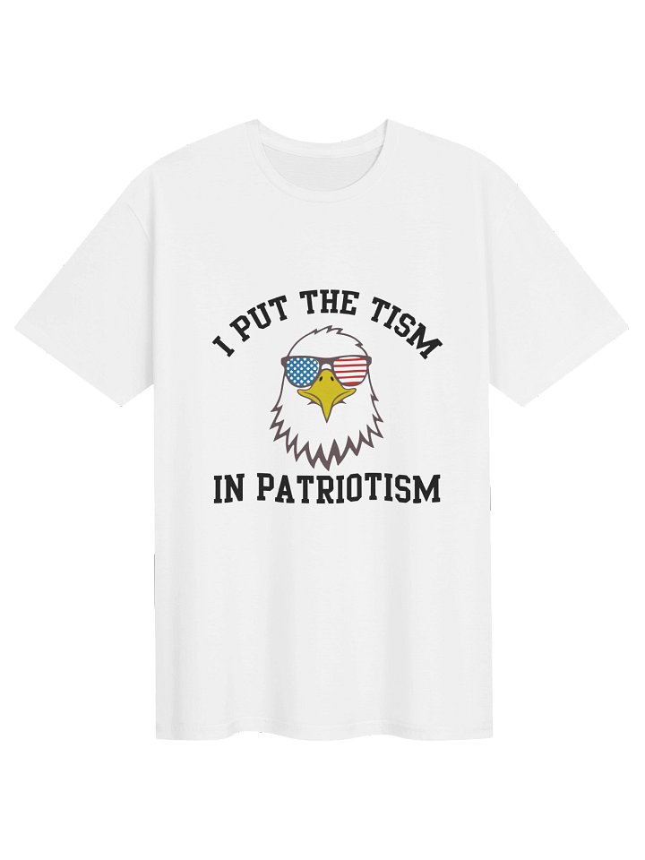 I Put The Tism In Patriotism Eagle Shirt product image (2)