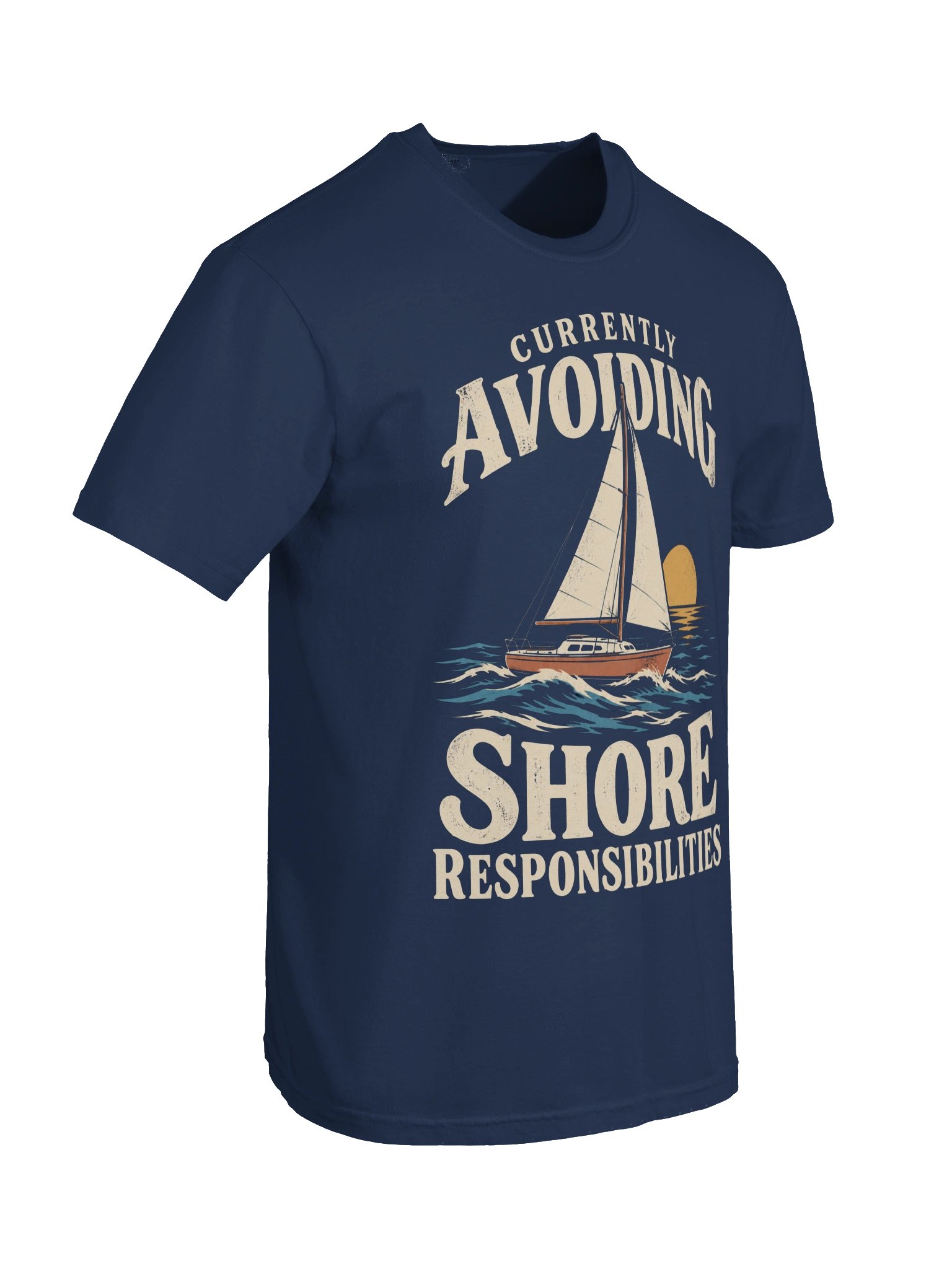 Currently Avoiding Shore Responsibilities T-Shirt product image (10)