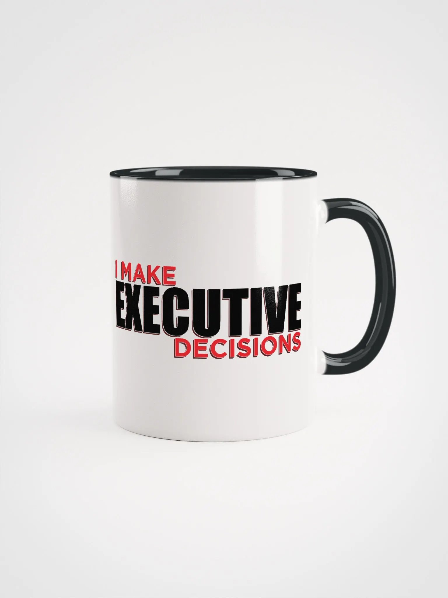 I MAKE EXECUTIVE DECISIONS V3 product image (1)
