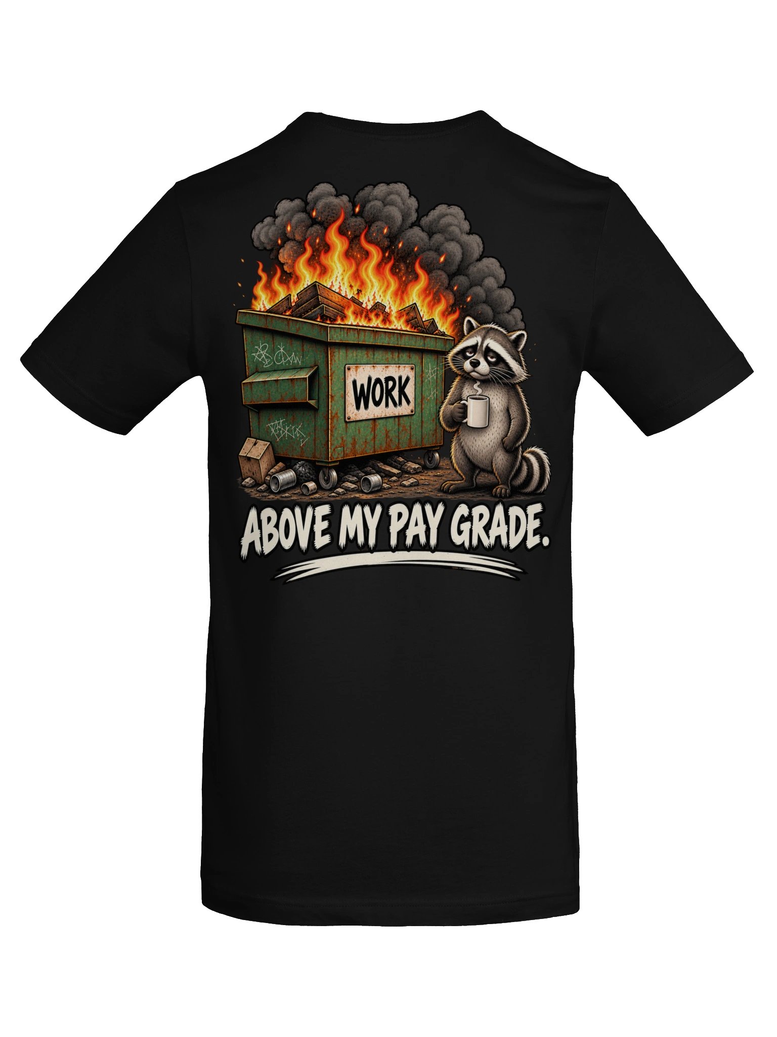 Above My Pay Grade | Unisex Work Humor T-Shirt product image (1)