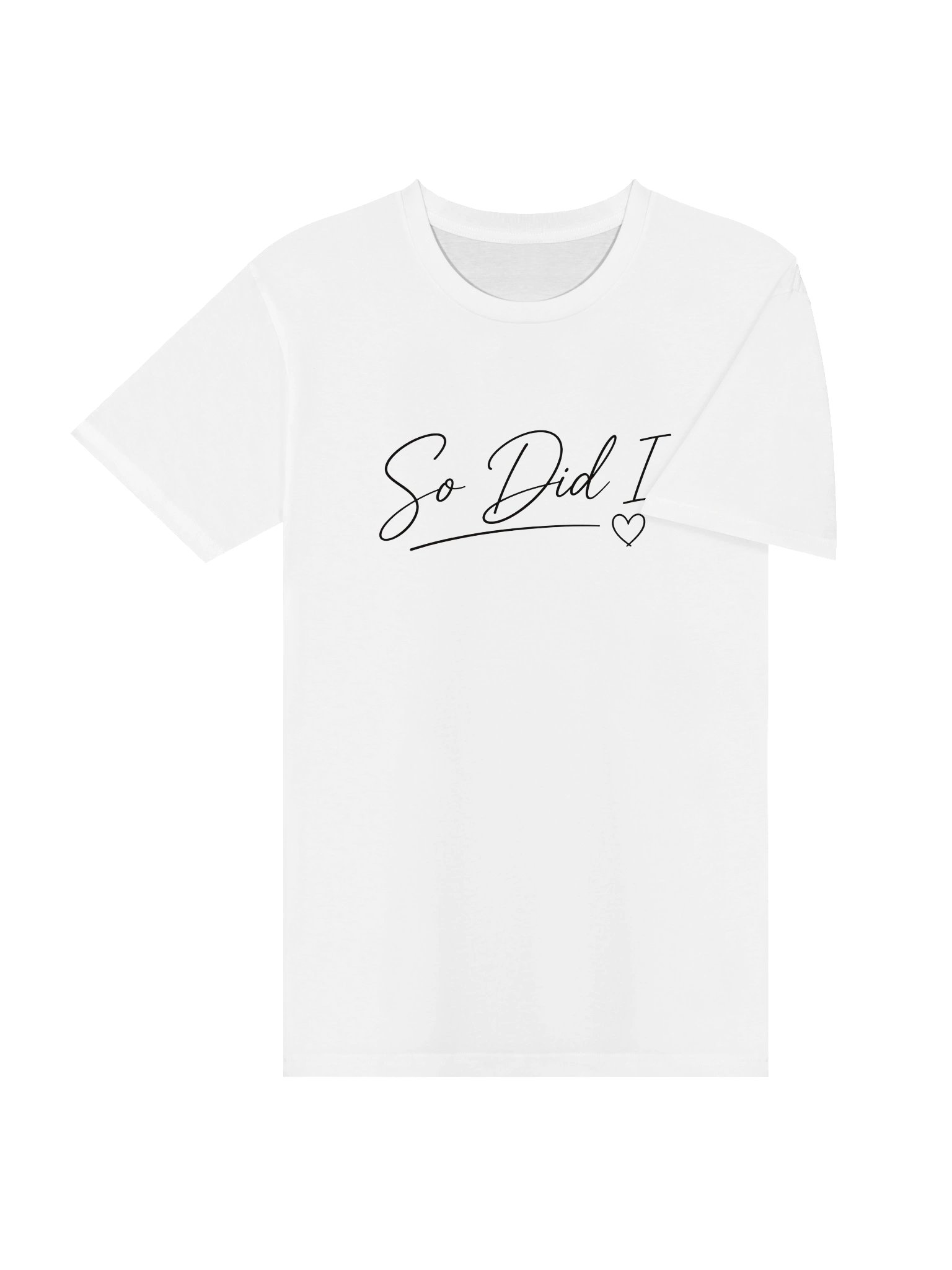 So Did I T-shirt product image (4)