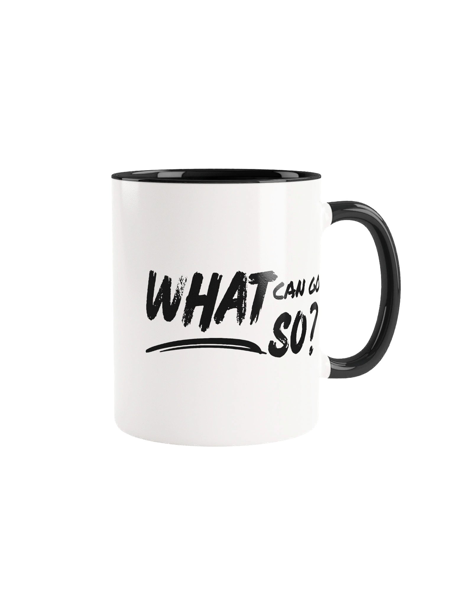 What Can Go So? Ceramic Mug product image (1)