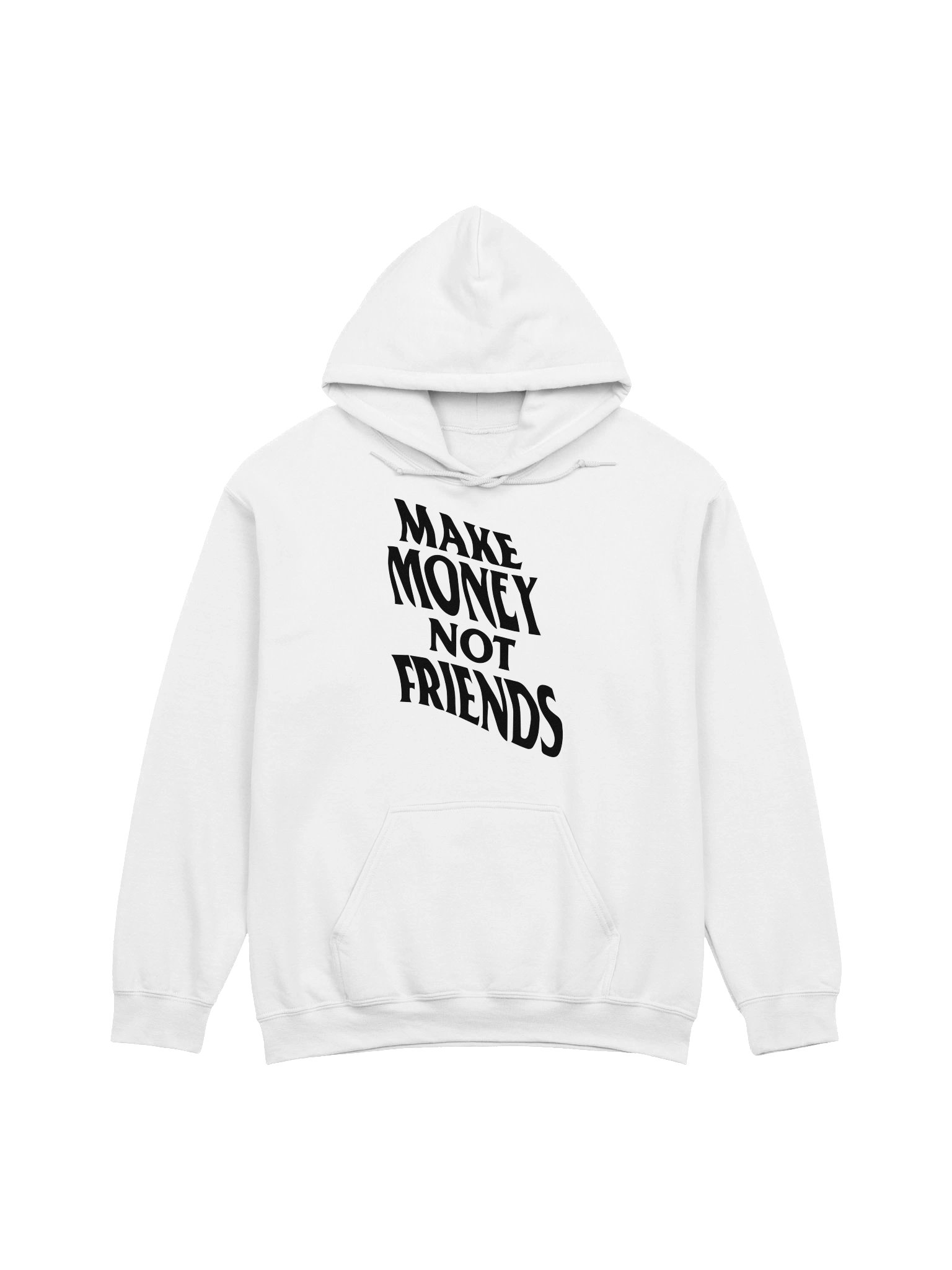 Make Money Not Friends B - Hoodie product image (6)