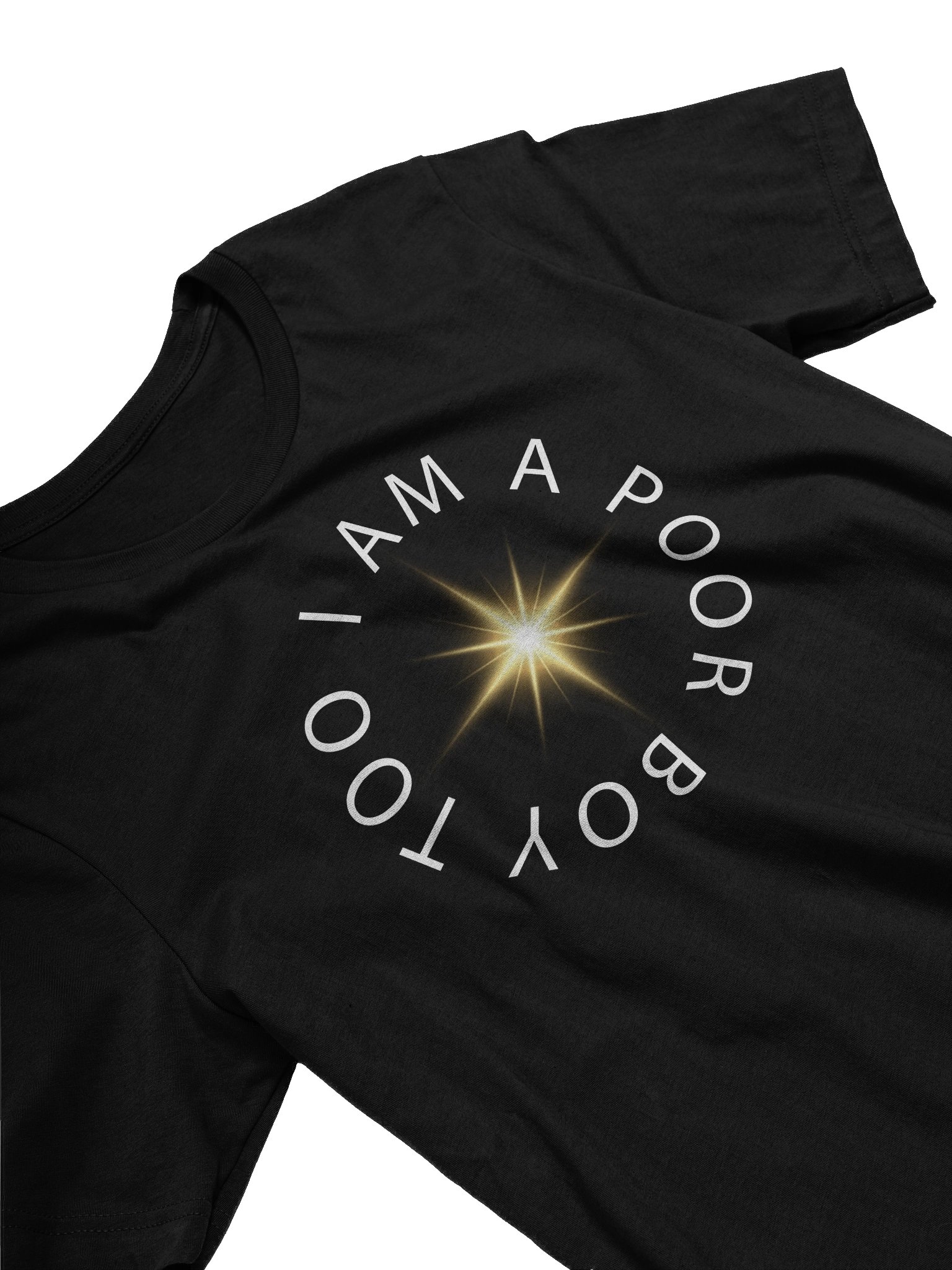 I Am A Poor Boy Too - By Starlight T-Shirt product image (3)