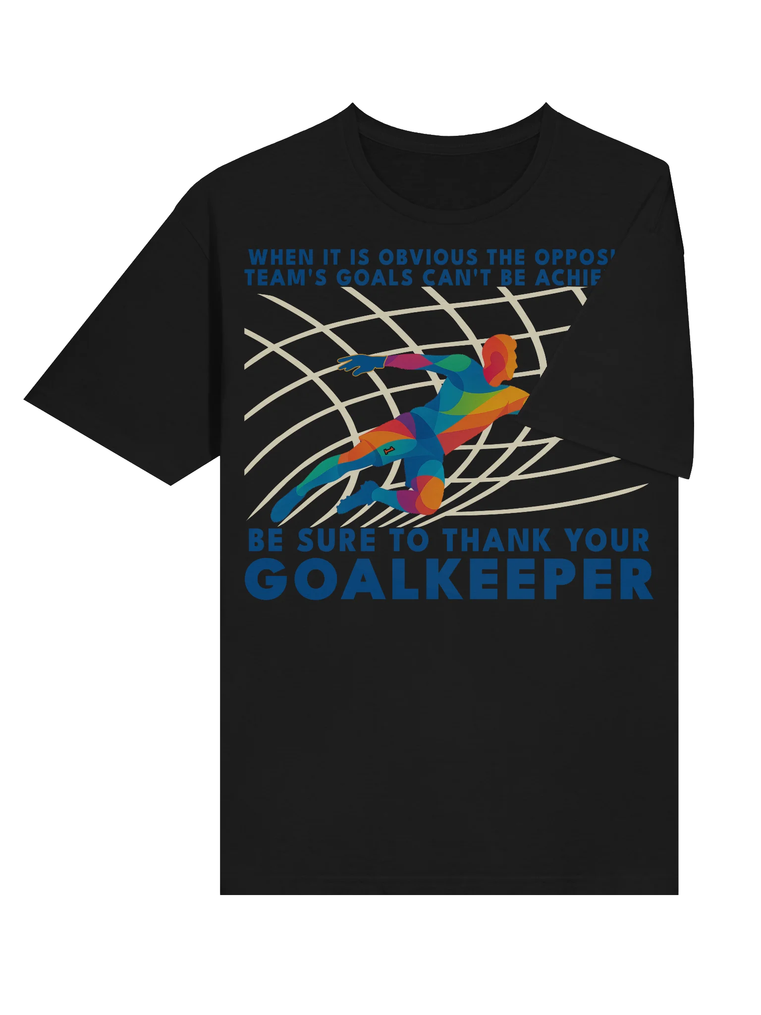 Thank Your Goalkeeper Tee product image (6)
