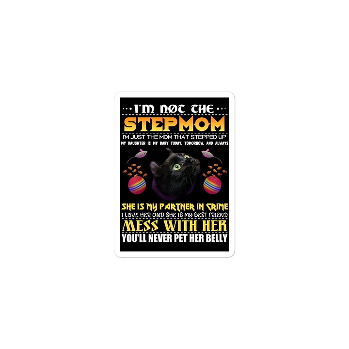 MOM THAT STEPPED UP Sticker product image (1)