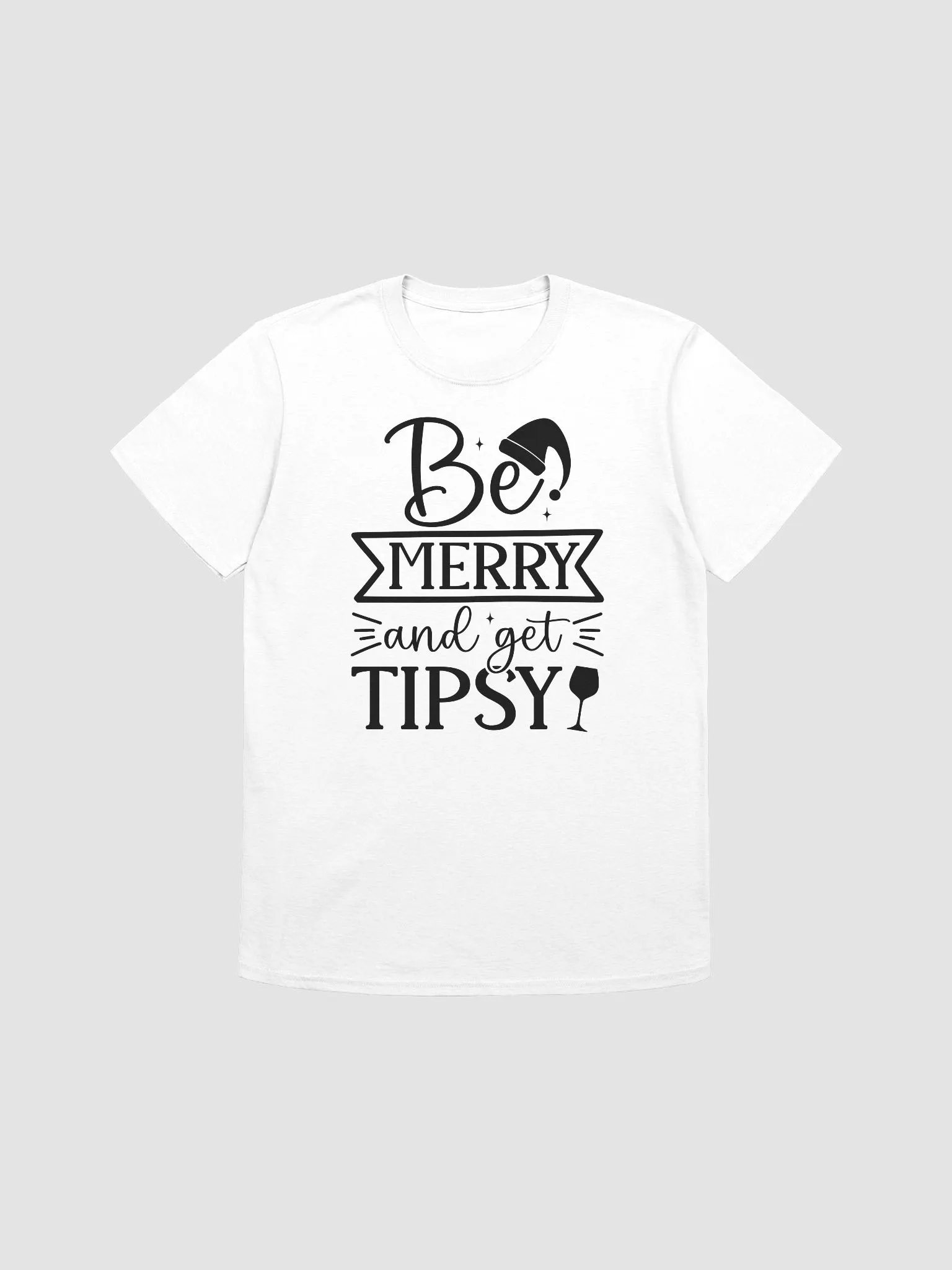 Be Merry And Get Tipsy product image (1)