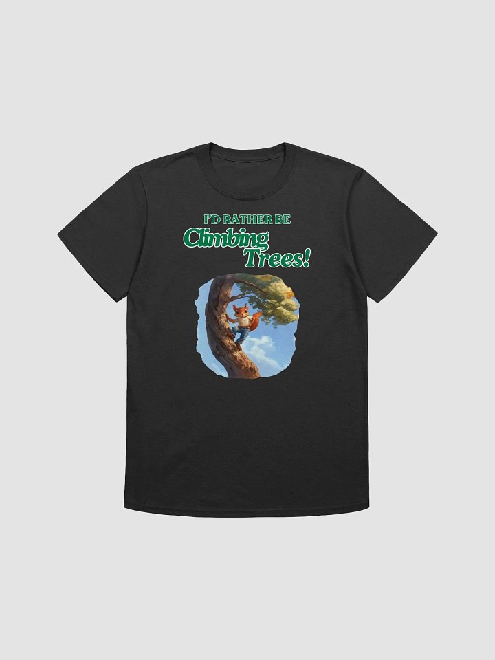 T24050 Id Rather Be Climbing Trees product image (1)