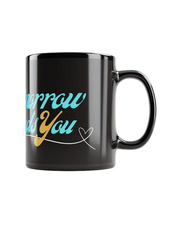 LME "Tomorrow Needs You" Ceramic Mug product image (1)