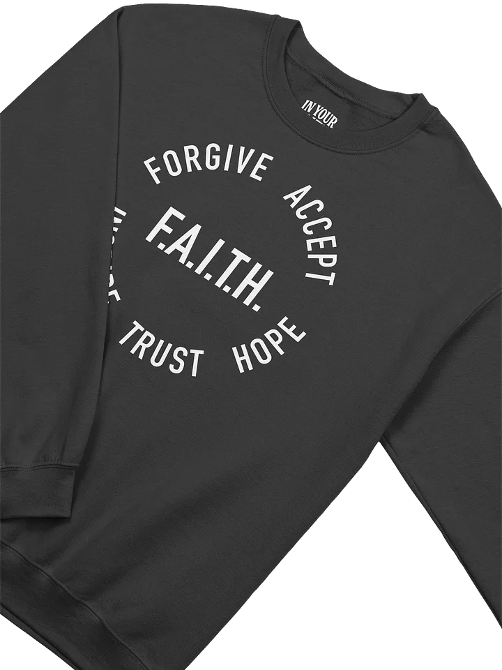 F.A.I.T.H. Sweatshirt product image (2)
