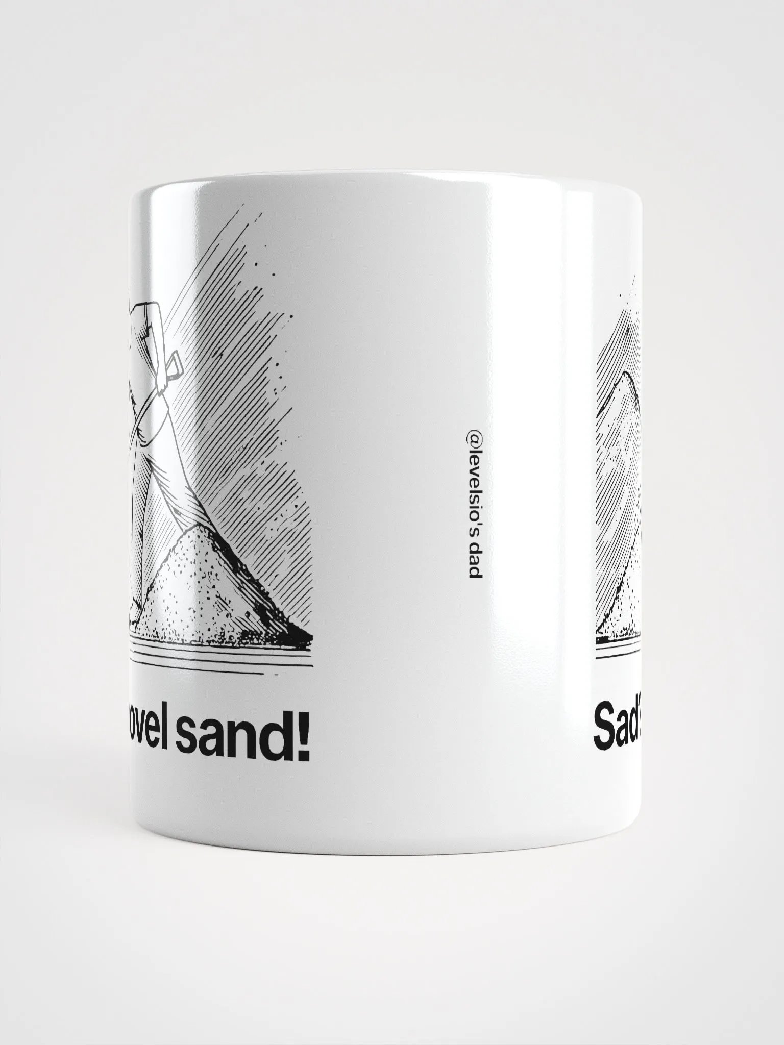 sad? shovel sand! (by @levelsio's dad) mug - 100% ceramic product image (5)