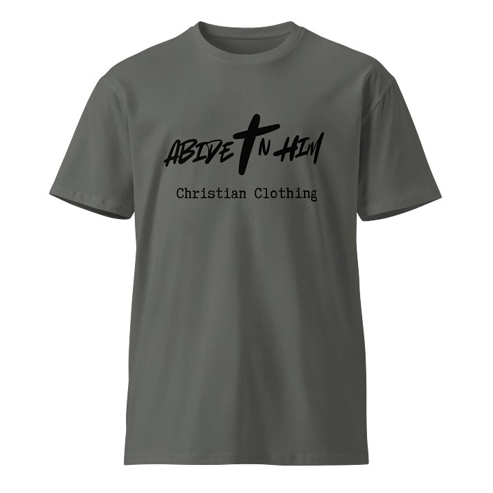 Abide In Him Christian Clothing – Original Premium T-Shirt product image (1)
