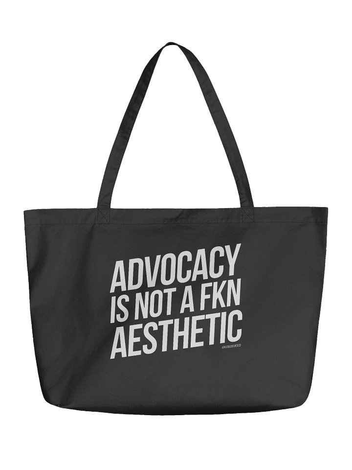 FUTILE DEVICE: ADVOCACY IS NOT A FKN AESTHETIC product image (1)