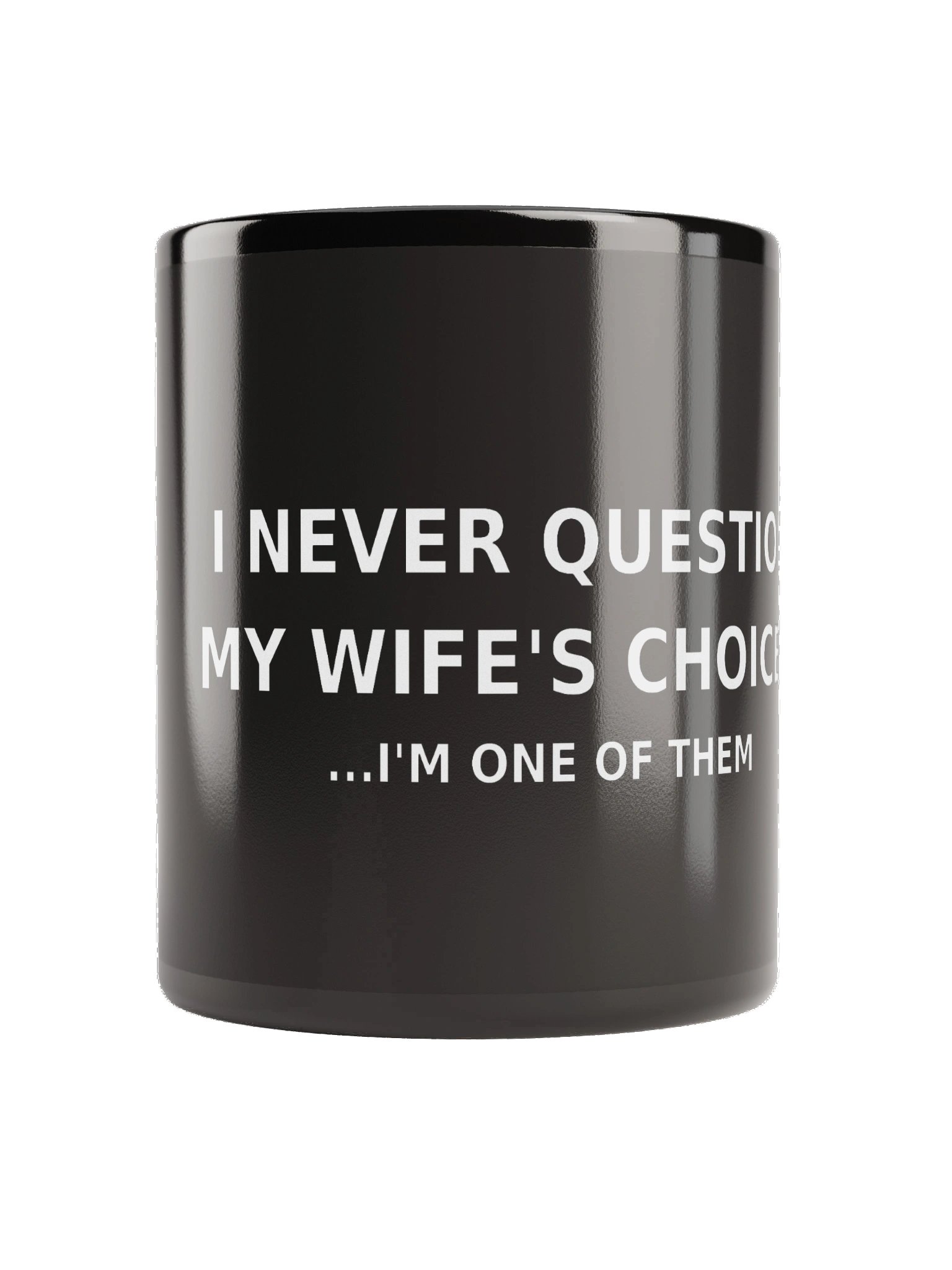 "I Never Question My Wife's Choices" Mug product image (2)