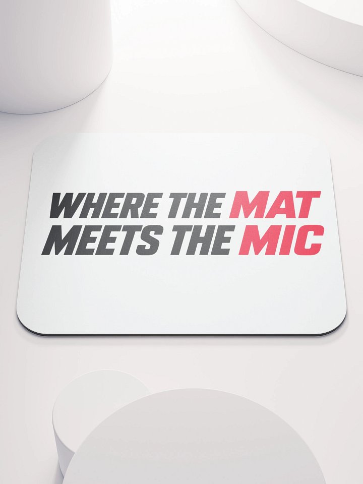 Where the Mat Meets the Mic Mousepad product image (1)