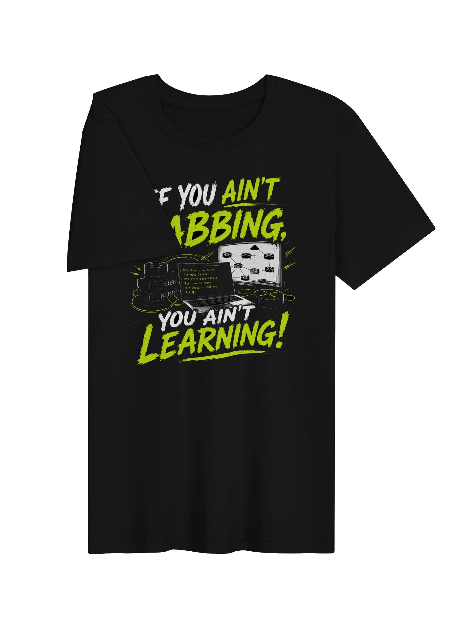 "If You Ain't Labbing, You Ain't Learning" - Tshirt product image (3)
