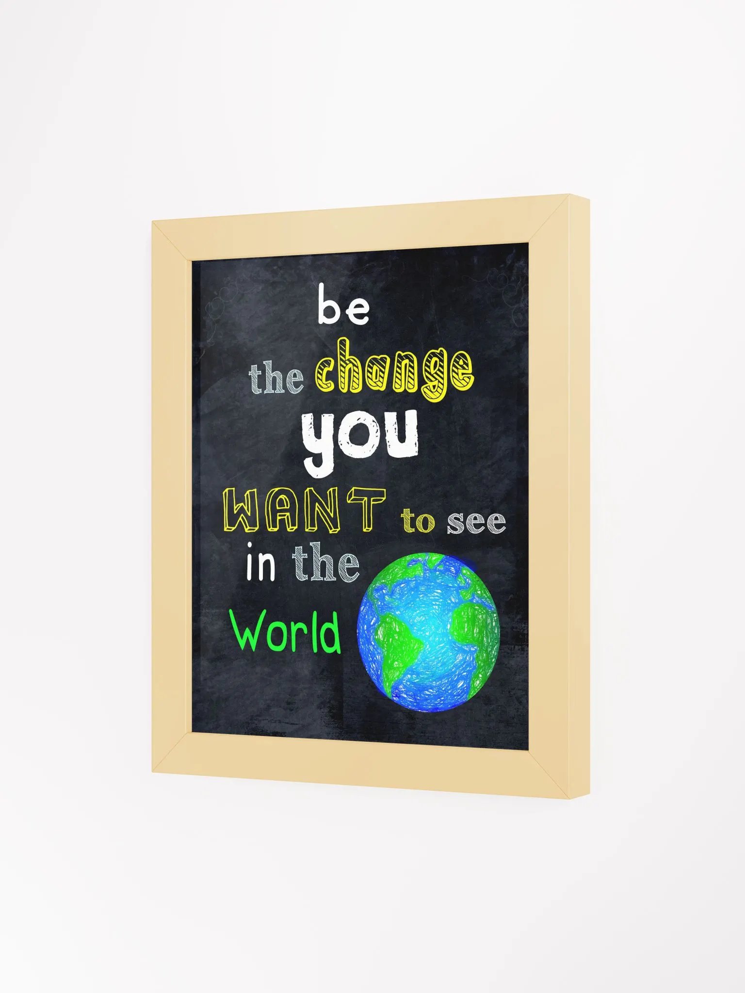 Be The Change You Want To See In The World Studio Framed Print product image (4)