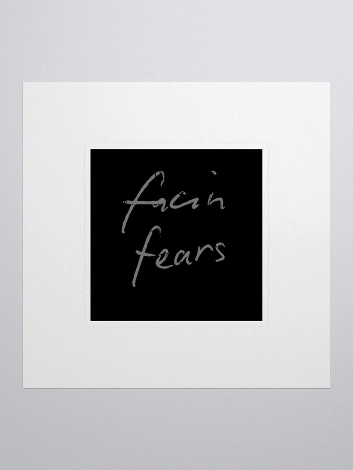 facin' fears sticker 2 product image (1)