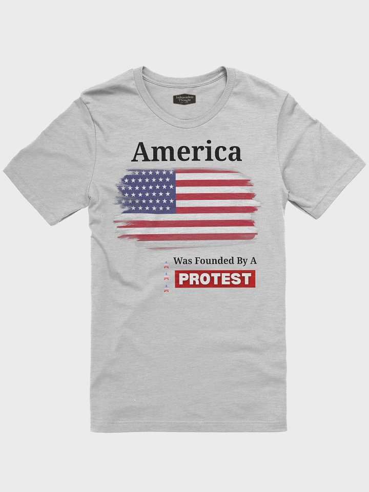 America Founded By A Protest T-Shirt - Style 2 product image (2)