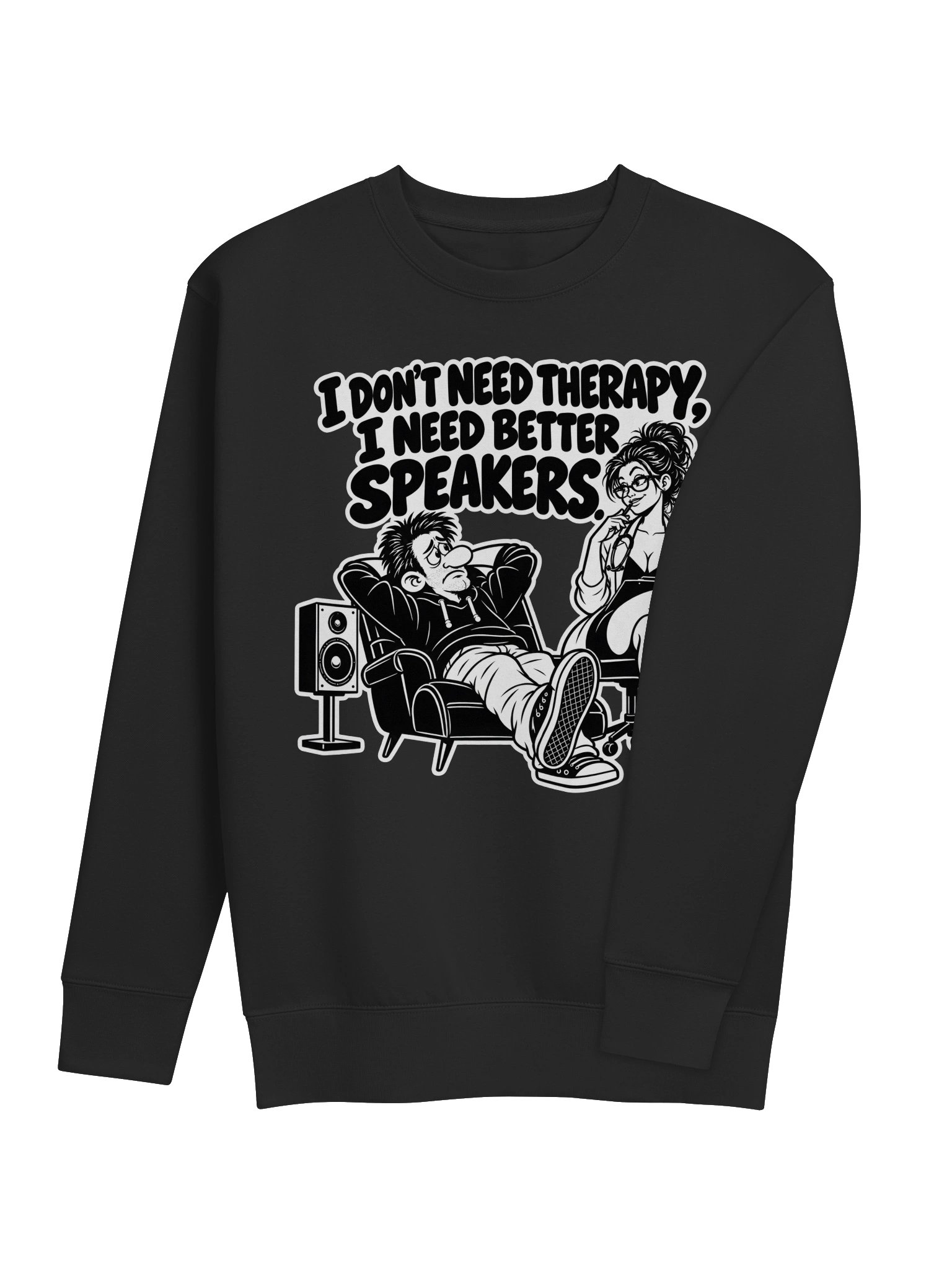 I Don't Need Therapy. I Need Better Speakers - Long Sleeve T-shirt product image (4)