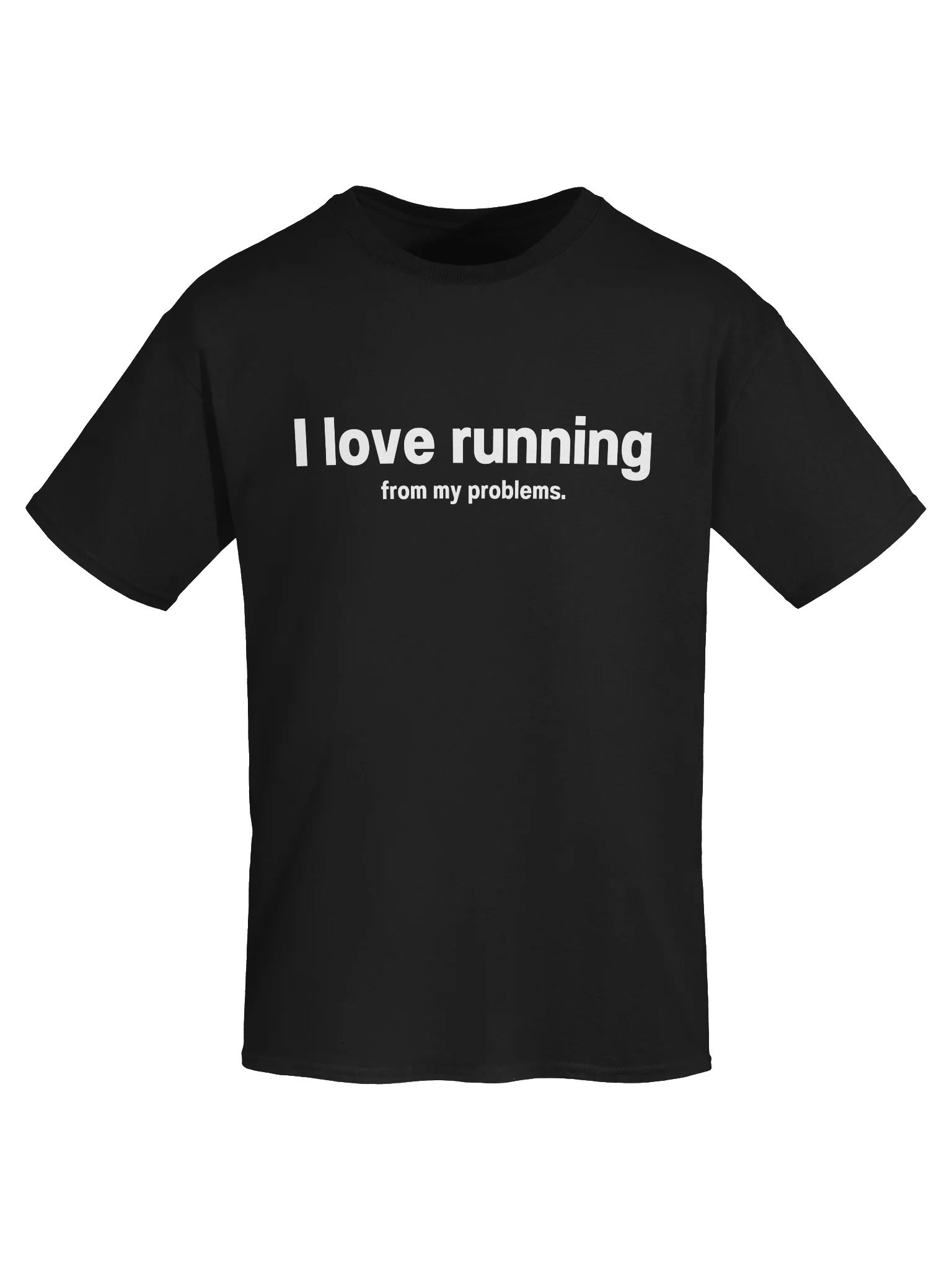 I love running from my problems. Unisex Shirt product image (51)