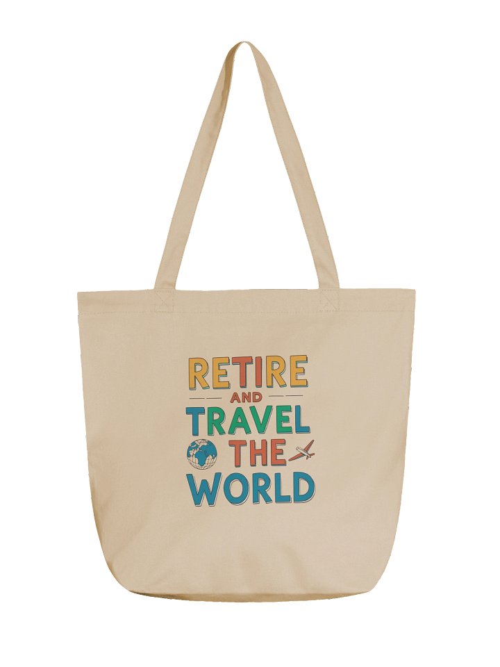 Retire and Travel the World Eco-Friendly Tote Bag product image (1)