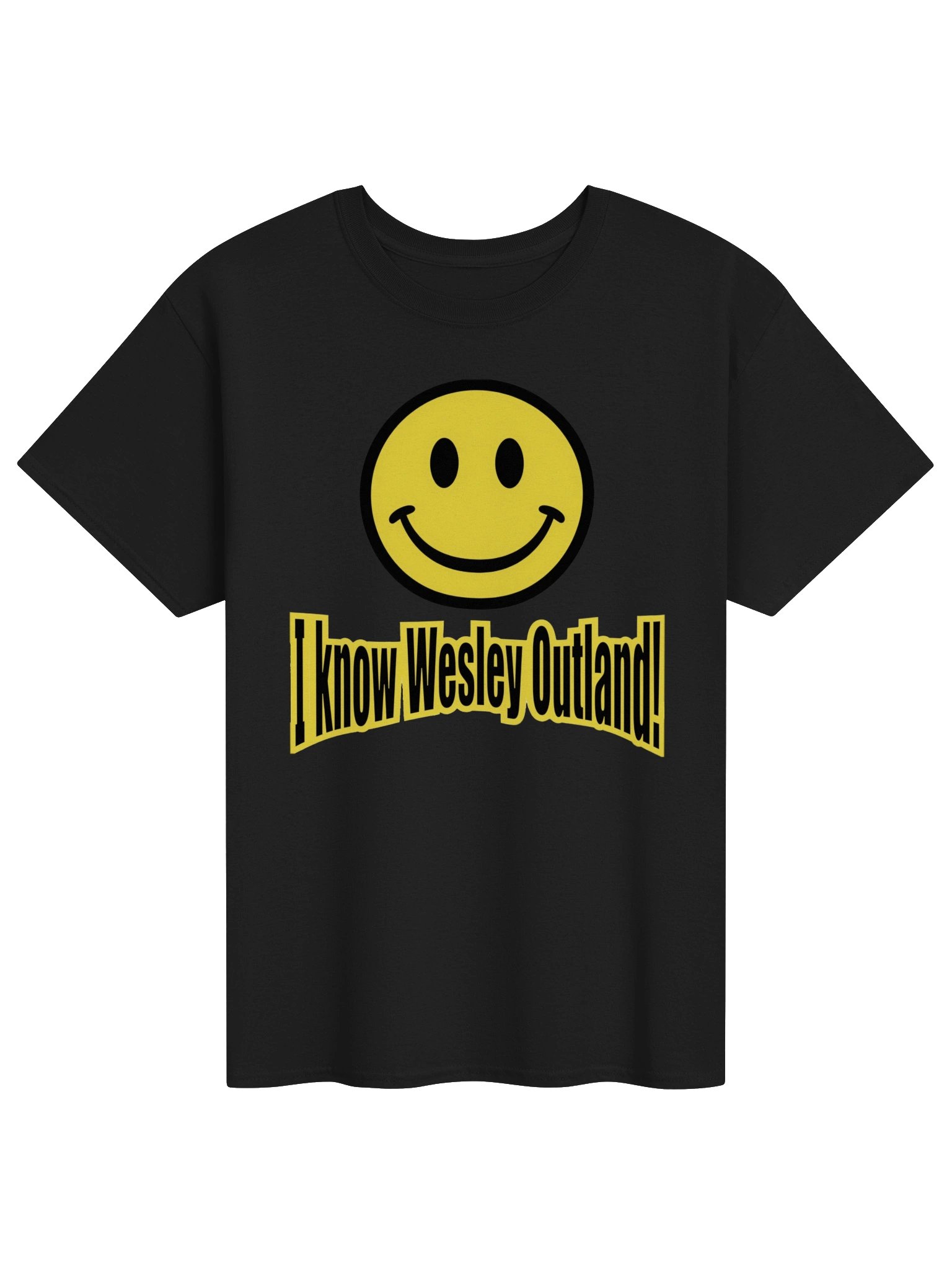 "I Know Wesley Outland!" Tee product image (1)